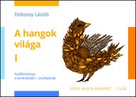 The World of Tones I. - A hangok világa I.