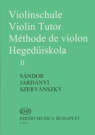 Sándor - Járdányi - Szervánszky: Violin Tutor II. - Sándor - Járdányi - Szervánszky: Hegedűiskola II.