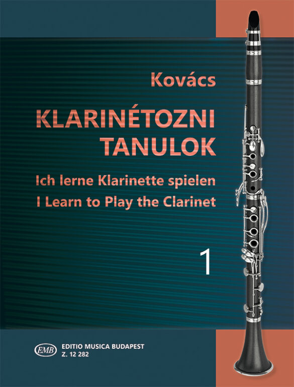 I Learn to Play the Clarinet 1. - Klarinétozni tanulok 1.