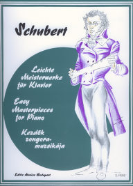Schubert: Easy Masterpieces for Piano - Schubert: Kezdők zongoramuzsikája
