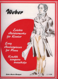 Weber: Easy Masterpieces for Piano - Weber: Kezdők zongoramuzsikája