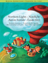 Northern Lights: Romantic Piano Pieces - Északi fény: Romantikus zongoradarabok