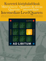 Intermediate Level Quartets with Optional Combinations of Instruments - Kvartettek középhaladóknak