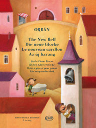 The New Bell: Little Piano Pieces - Az új harang: Kis zongoradarabok