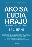 Ako sa ľudia hrajú - Psychológia ľudských vzťahov