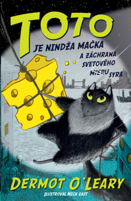 Toto je nindža mačka a záchrana svetového (mieru) syra - Toto je nindža mačka 2.