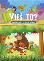 Vieš to? - Zaujímavosti zo sveta prírody