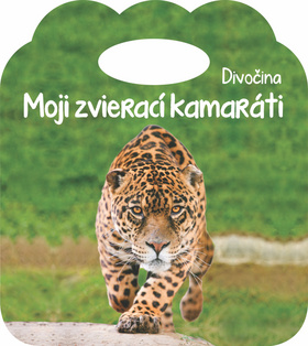 Moji zvierací kamaráti: Divočina