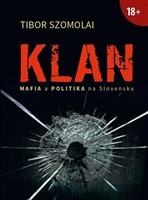 Klan - Mafia a politika na Slovensku