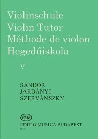 Sándor - Járdányi - Szervánszky: Violin Tutor V. - Sándor - Járdányi - Szervánszky: Hegedűiskola V. 