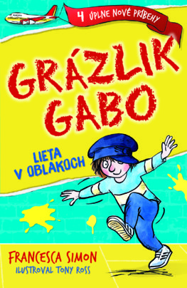 Grázlik Gabo lieta v oblakoch - Grázlik Gabo 25.