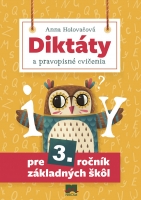 Diktáty a pravopisné cvičenia pre 3. ročník základných škôl