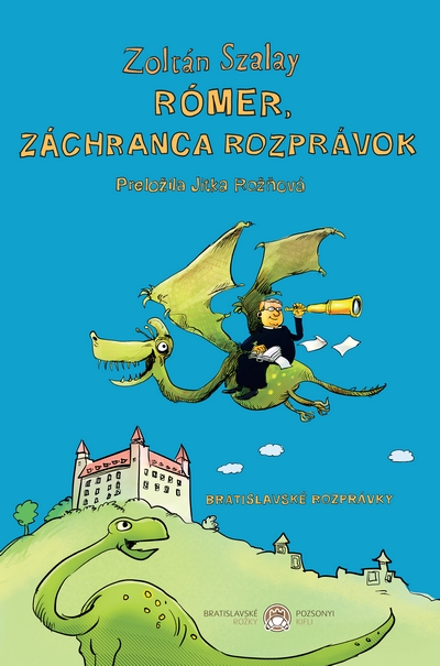 Rómer, záchranca rozprávky: Bratislavské rozprávky