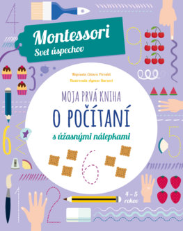 Moja prvá kniha o počítaní - Montessori: Svet úspechov