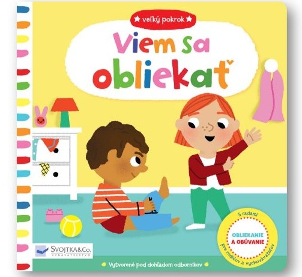 Veľký pokrok: Viem sa obliekať