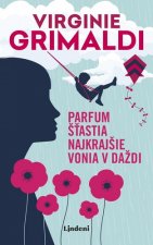 Parfum šťastia najkrajšie vonia v daždi 