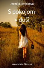 S pokojom v duši - (Ne)verná 3.